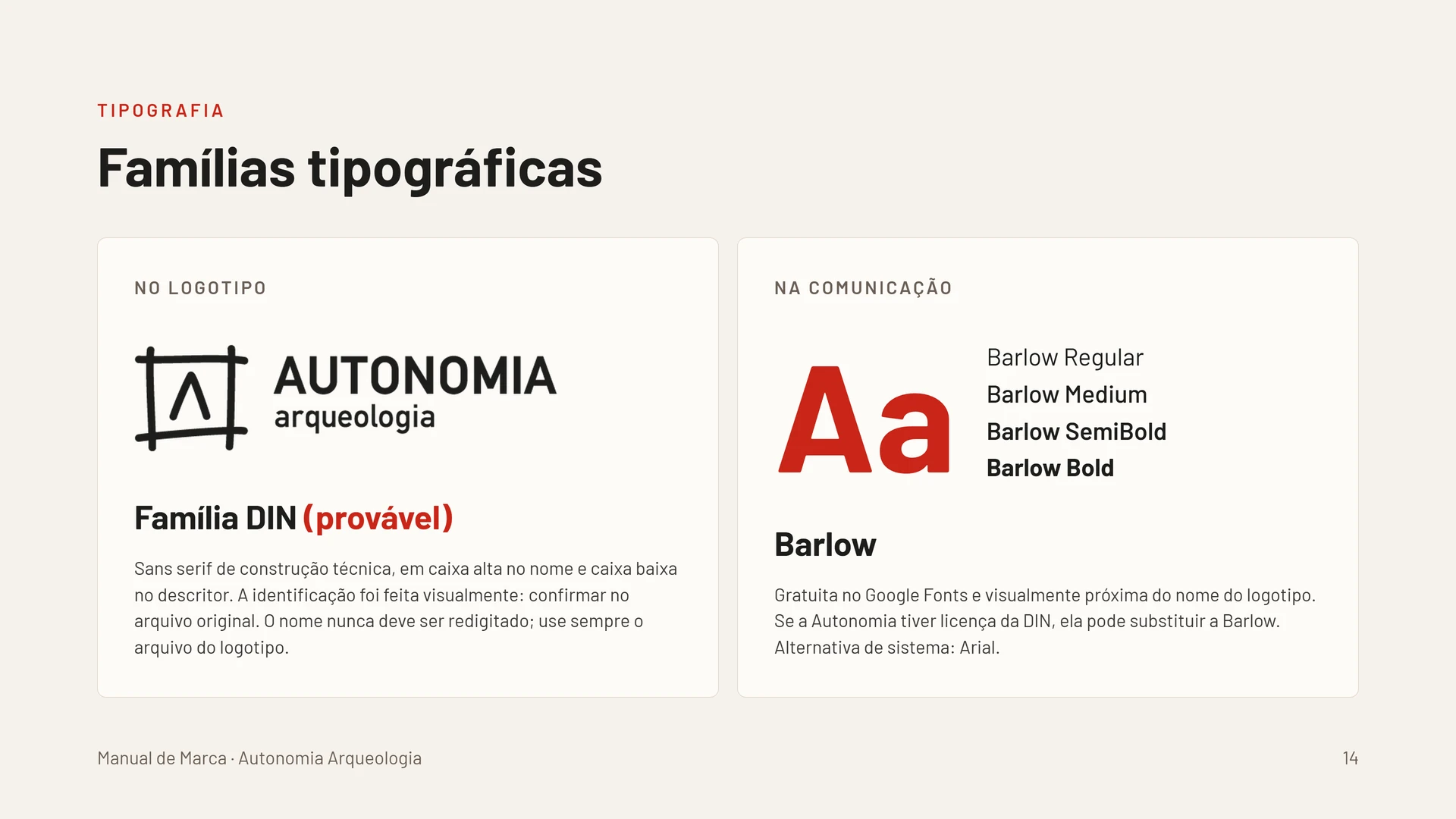 Tipografia: Estudo tipográfico apresentado no manual de marca da Autonomia.