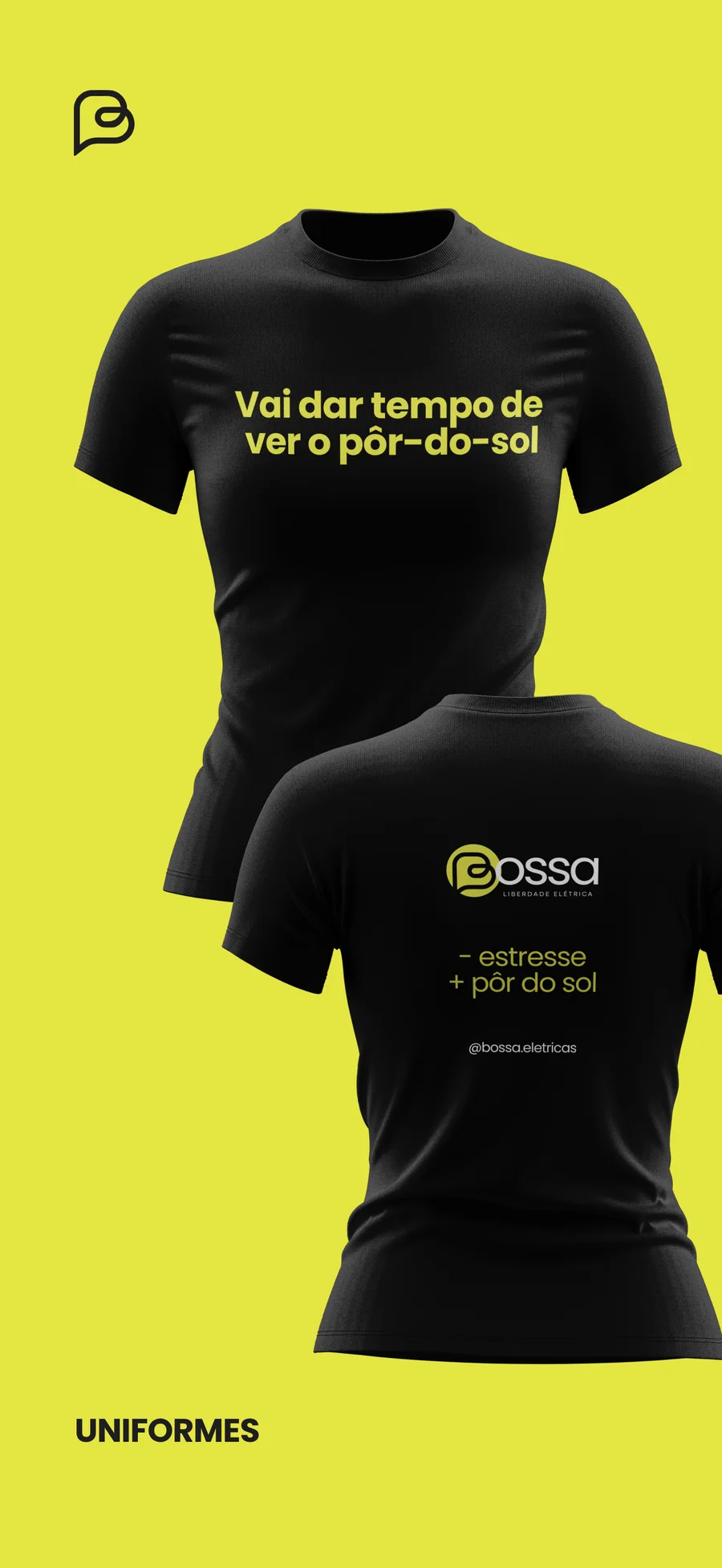 Uniformes da Bossa Elétrica em preto, com a frase vai dar tempo de ver o pôr-do-sol na frente e a assinatura nas costas.