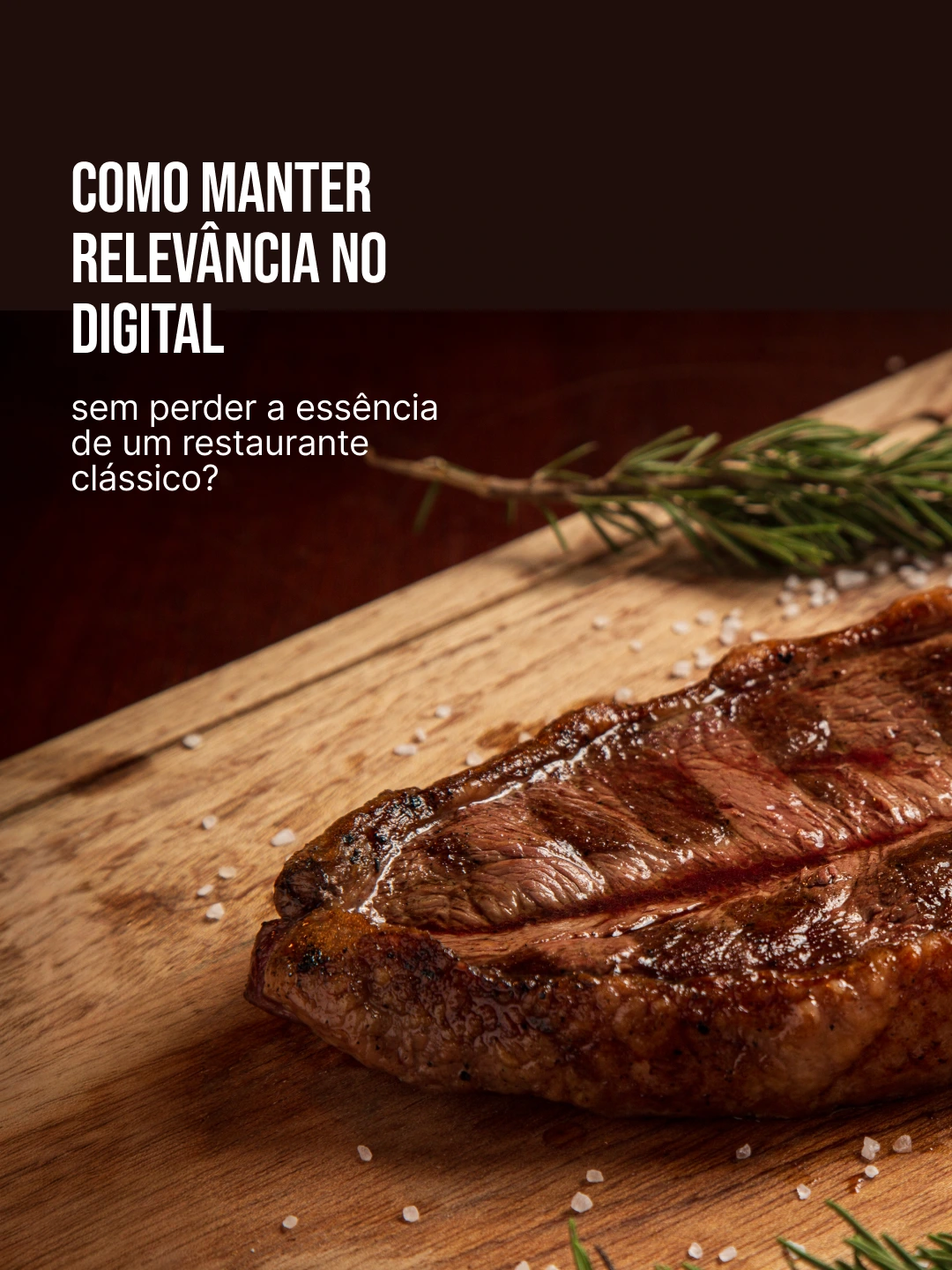 Composição da Majórica com carne na tábua e texto sobre manter relevância no digital sem perder a essência da casa.