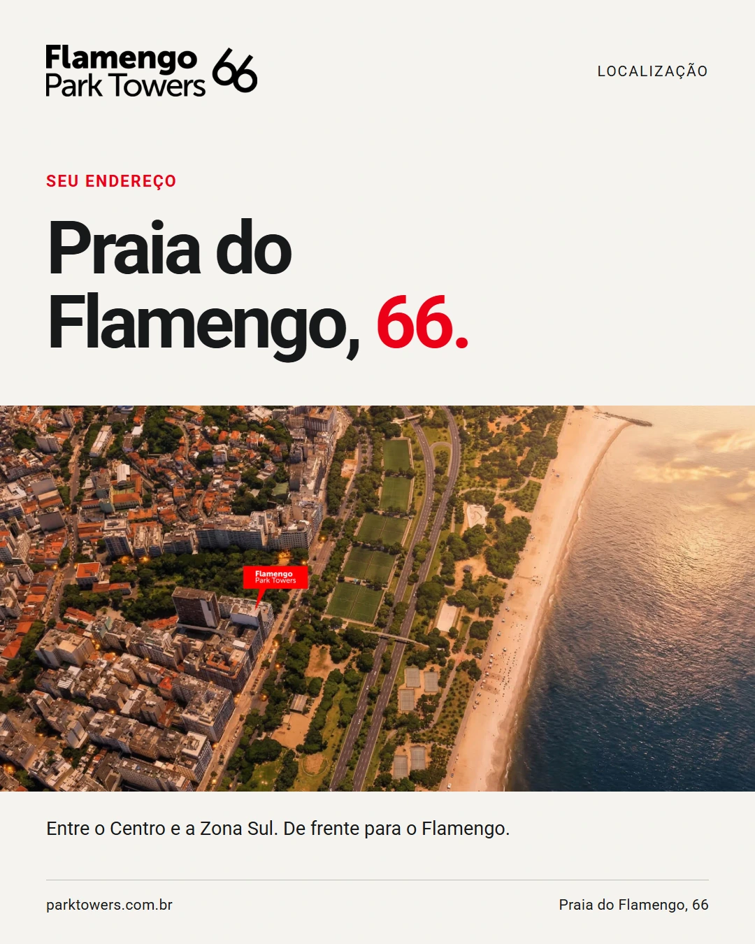 Vista aérea da localização do Park Towers com a chamada Praia do Flamengo, 66.