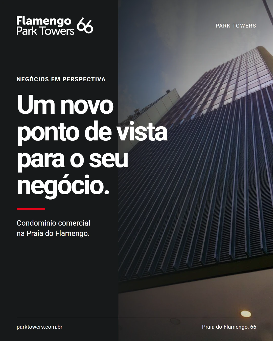 Fachada do Park Towers com a chamada Um novo ponto de vista para o seu negócio.