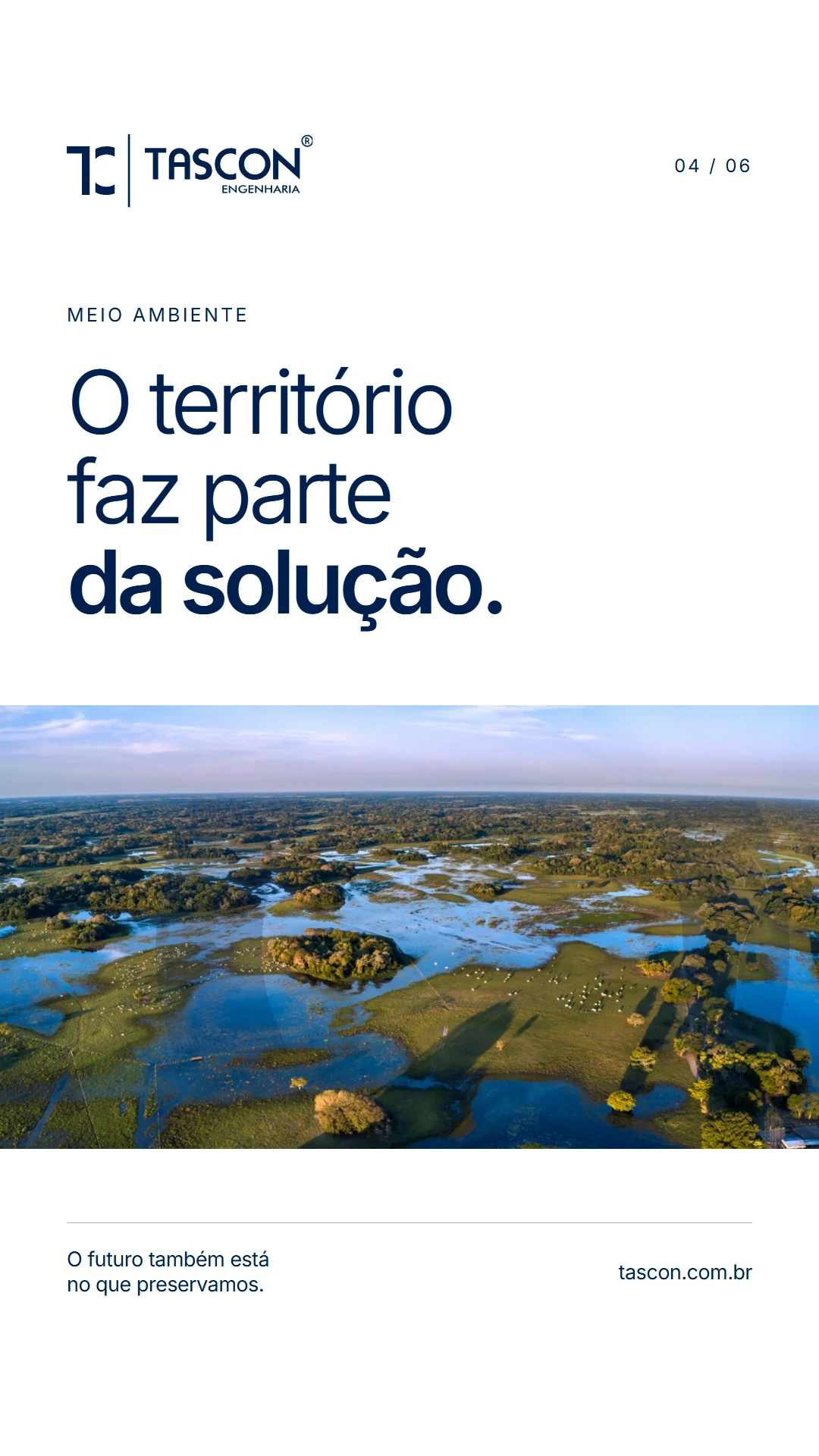 Story de meio ambiente da Tascon com paisagem alagada, fundo branco e a mensagem O território faz parte da solução.