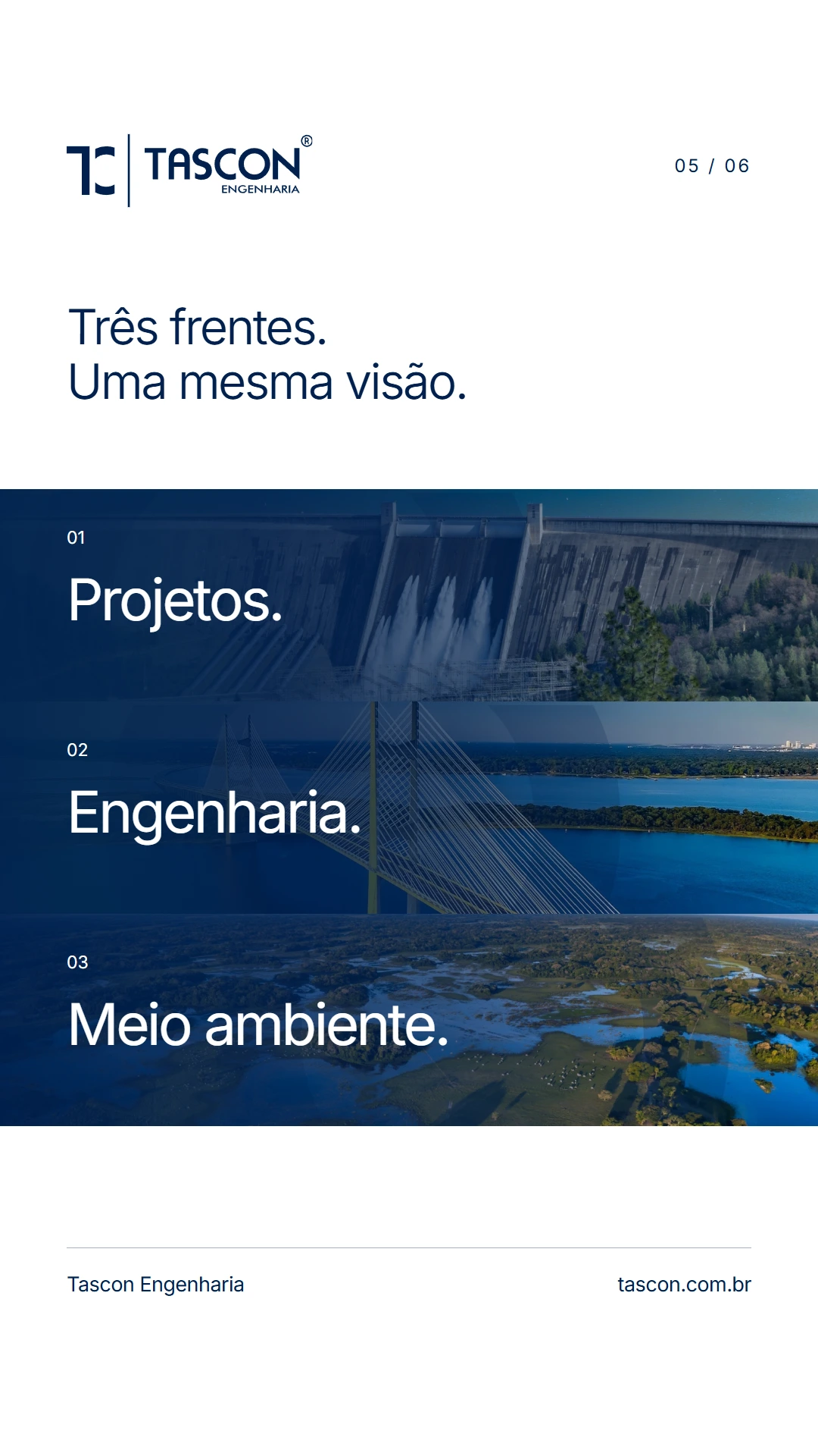 Story da Tascon com três faixas fotográficas dos materiais institucionais, apresentando projetos, engenharia e meio ambiente.