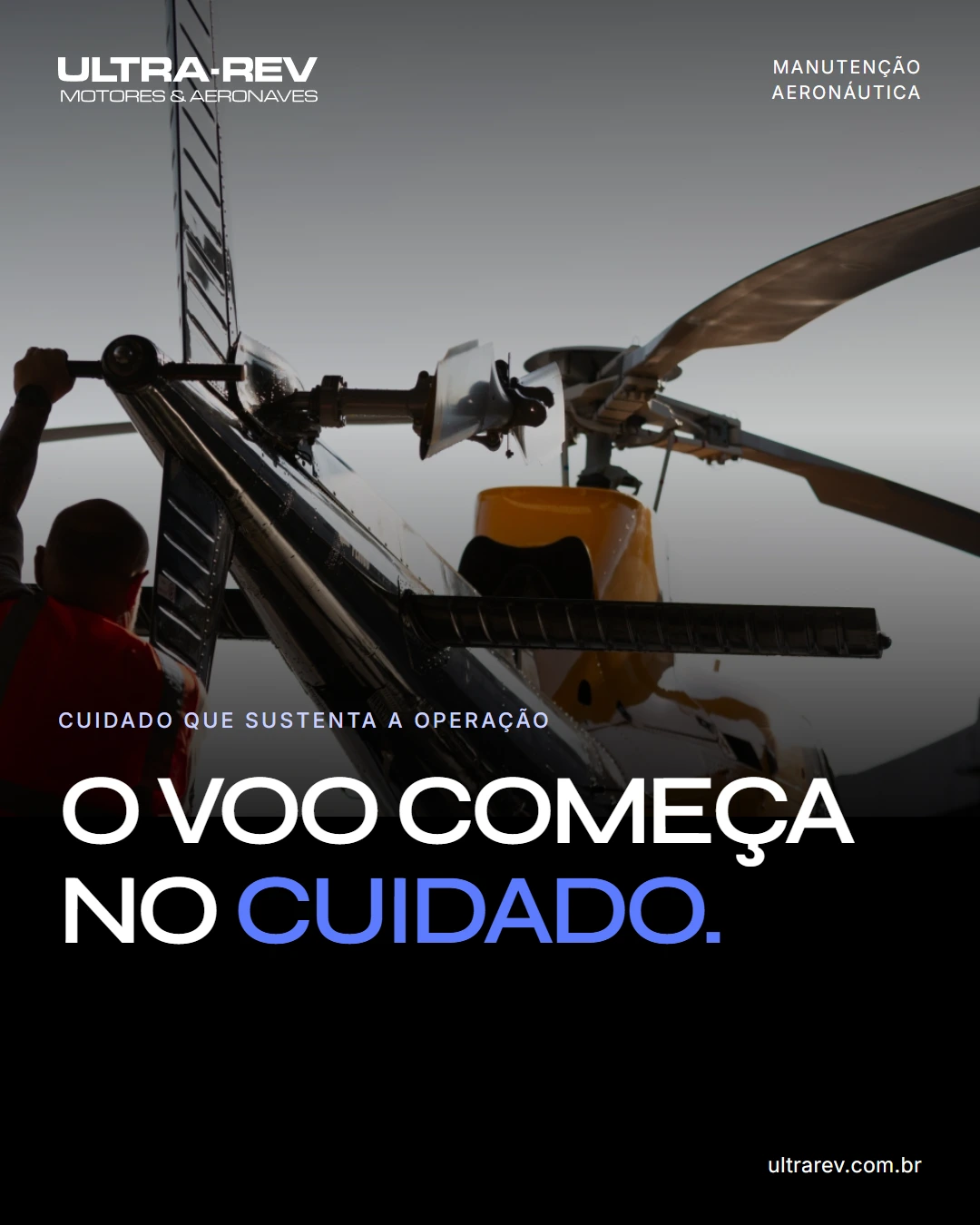 Post da Ultrarev com fotografia do rotor de um helicóptero e a chamada O voo começa no cuidado.
